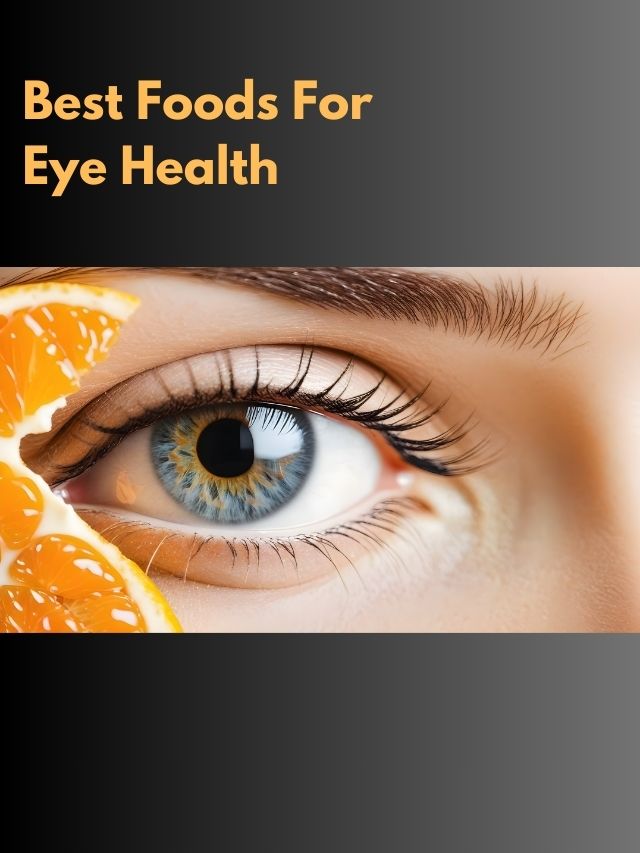 Best foods for eye health